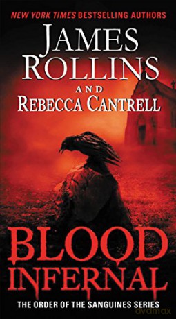 Blood Infernal (Order of the Sanguines Series, 3) - James Rollins [KSIĄŻKA]