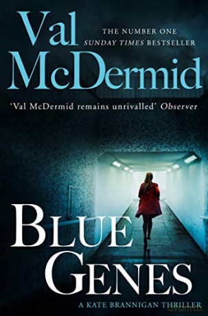 Blue Genes: Book 5 (PI Kate Brannigan) - Val McDermid [KSIĄŻKA]