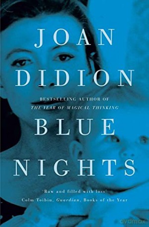 Blue Nights - Joan Didion [KSIĄŻKA]