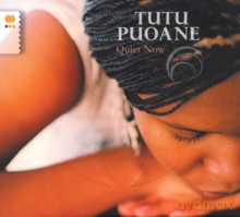 Tutu Puoane: Quiet Now [CD]