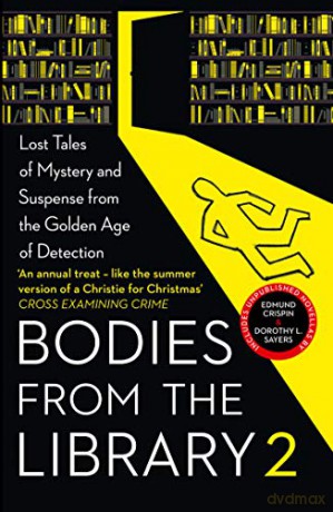 Bodies from the Library 2: Forgotten Stories of Mystery and Suspense by the Queens of Crime and other Masters of Golden Age Detection - Tony Medawar [KSIĄŻKA]