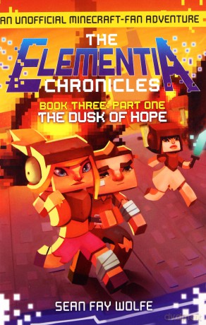 Book Three: Part 1 The Dusk of Hope (The Elementia Chronicles): Book 3 - Sean Fay Wolfe [KSIĄŻKA]