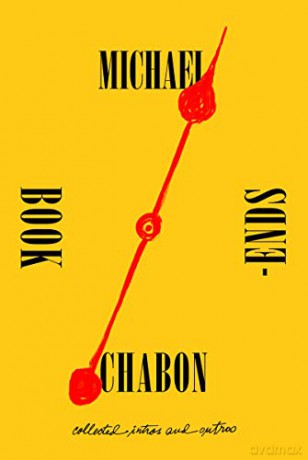 Bookends: Collected Intros and Outros - Michael Chabon [KSIĄŻKA]