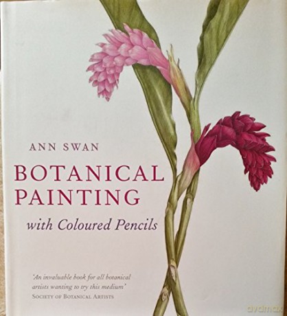 Botanical Painting with Coloured Pencils - Ann Swan [KSIĄŻKA]