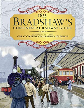 Bradshaw's Continental Railway Guide: 1853 Railway Handbook of Europe - George Bradshaw [KSIĄŻKA]