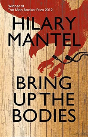 Bring Up the Bodies: The Booker Prize Winning Sequel to Wolf Hall (The Wolf Hall Trilogy) - Hilary Mantel [KSIĄŻKA]