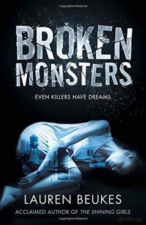 Broken Monsters - Lauren Beukes [KSIĄŻKA]