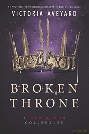 Broken Throne: A Red Queen Collection - Victoria Aveyard [KSIĄŻKA]