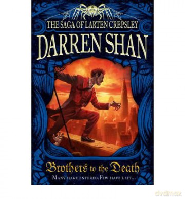 Brothers to the Death by Shan, Darren - Darren Shan [KSIĄŻKA]