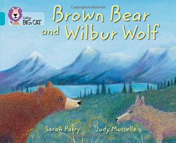 Brown Bear and Wilbur Wolf: Band 07/Turquoise (Collins Big Cat) - Sarah Parry [KSIĄŻKA]