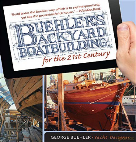 Buehler's Backyard Boatbuilding for the 21st Century - George Buehler [KSIĄŻKA]