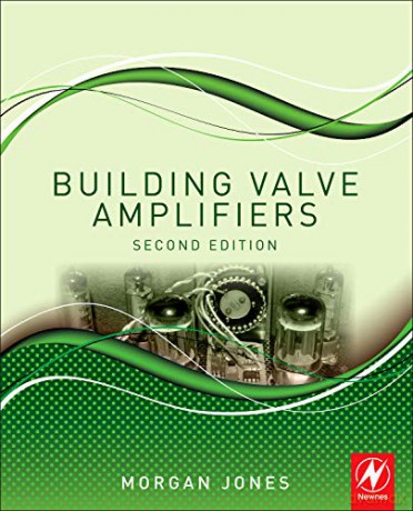 Building Valve Amplifiers - Morgan Jones [KSIĄŻKA]