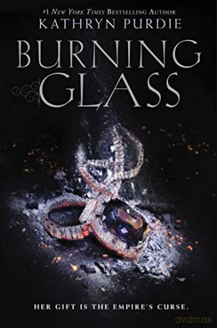 Burning Glass: 1 - Kathryn Purdie [KSIĄŻKA]
