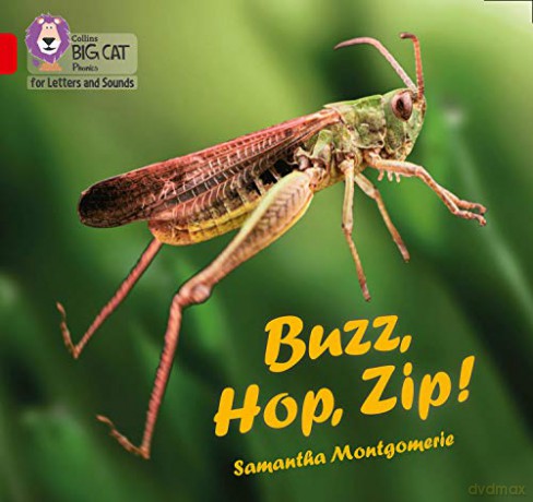 Buzz, Hop, Zip!: Band 02A/Red A (Collins Big Cat Phonics for Letters and Sounds) - Samantha Montgomerie [KSIĄŻKA]