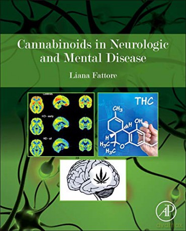 Cannabinoids in Neurologic and Mental Disease - Liana Fattore [KSIĄŻKA]