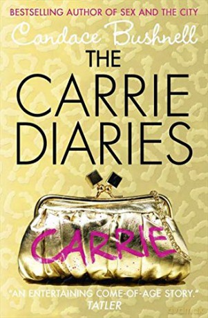 Carrie Diaries (The Carrie Diaries): Book 1 - Candace Bushnell [KSIĄŻKA]
