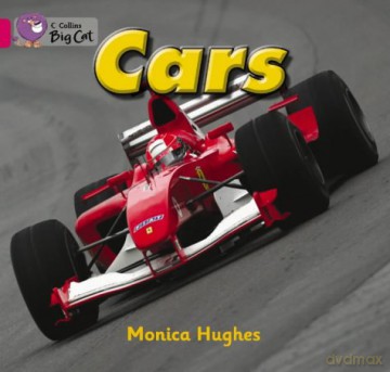 Cars: A non-fiction book which looks at a variety of car types in different colours.: Band 01a/Pink A (Collins Big Cat) - Monica Hughes [KSIĄŻKA]