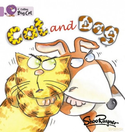 Cat and Dog: A humorous picture story about two animals.: Band 00/Lilac (Collins Big Cat) - Shoo Rayner [KSIĄŻKA]