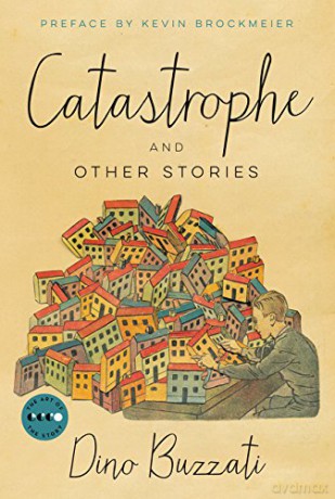 Catastrophe: And Other Stories (Art of the Story) - Dino Buzzati [KSIĄŻKA]