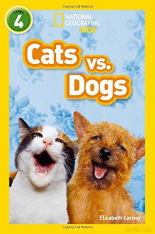 Cats vs. Dogs: Level 4 (National Geographic Readers) - Elizabeth Carney [KSIĄŻKA]