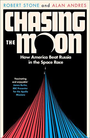 Chasing the Moon: How America Beat Russia in the Space Race (Story of Space Race) - Robert Stone [KSIĄŻKA]