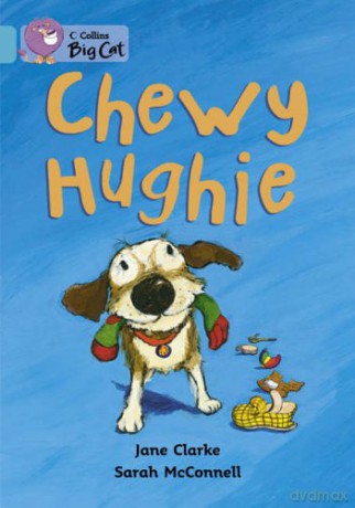 Chewy Hughie: Band 07/Turquoise (Collins Big Cat) - Jane Clarke [KSIĄŻKA]