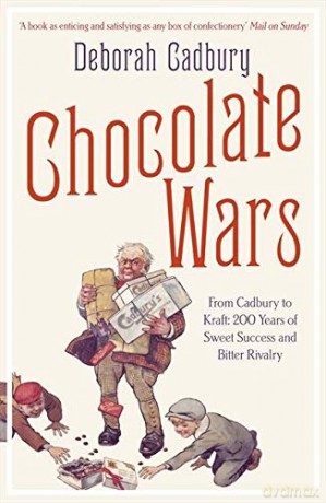 Chocolate Wars: From Cadbury to Kraft - 200 Years of Sweet Success and Bitter Rivalry - Deborah Cadbury [KSIĄŻKA]