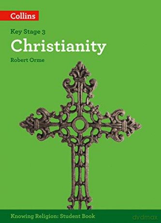 Christianity (KS3 Knowing Religion) - Robert Orme [KSIĄŻKA]