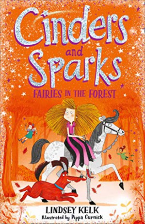 Cinders and Sparks: Fairies in the Forest: Book 2 - Lindsey Kelk [KSIĄŻKA]