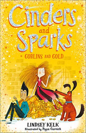 Cinders and Sparks: Goblins and Gold: Book 3 - Lindsey Kelk [KSIĄŻKA]