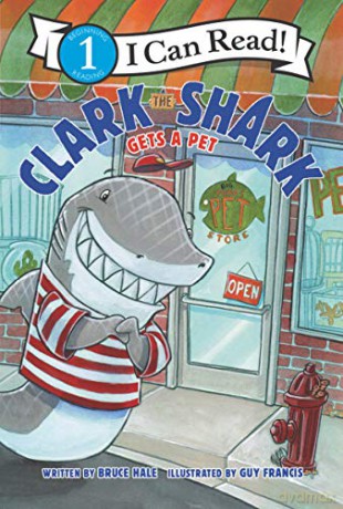 Clark the Shark Gets a Pet (I Can Read Level 1) - Bruce Hale [KSIĄŻKA]