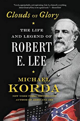 Clouds of Glory: The Life and Legend of Robert E. Lee - Michael Korda [KSIĄŻKA]
