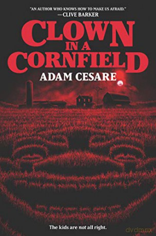 Clown in a Cornfield - Adam Cesare [KSIĄŻKA]