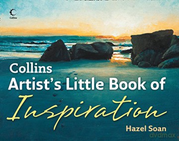 Collins Artist's Little Book of Inspiration - Hazel Soan [KSIĄŻKA]
