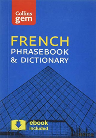 Collins French Phrasebook and Dictionary Gem Edition: Essential phrases and words in a mini, travel-sized format (Collins Gem) [KSIĄŻKA]