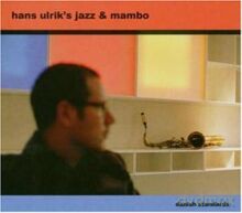 Hans Ulrik: Jazz and Mambo [CD]