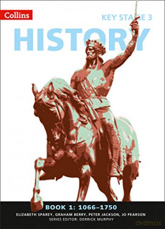Collins Key Stage 3 History - Book 1 1066-1750 - Elizabeth Sparey [KSIĄŻKA]