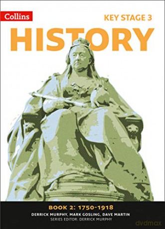 Collins Key Stage 3 History - Book 2 1750-1918 - Derrick Murphy [KSIĄŻKA]