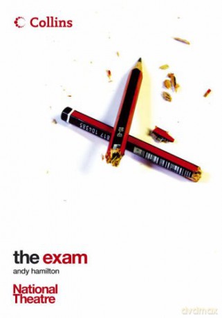 Collins National Theatre Plays - The Exam: A comedy about three teenagers who have to muddle their way through the ordeal of a high-pressure exam. - Andy Hamilton [KSIĄŻKA]