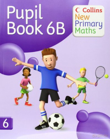 Collins New Primary Maths - Pupil Book 6B: Engaging, differentiated activities for the renewed Maths Framework - Peter Clarke [KSIĄŻKA]
