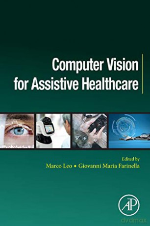 Computer Vision for Assistive Healthcare (Computer Vision and Pattern Recognition) - Leo Marco [KSIĄŻKA]