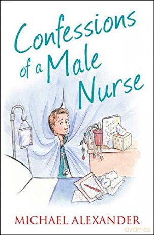 Confessions of a Male Nurse (Confessions Series) (The Confessions Series) - Michael Alexander [KSIĄŻKA]