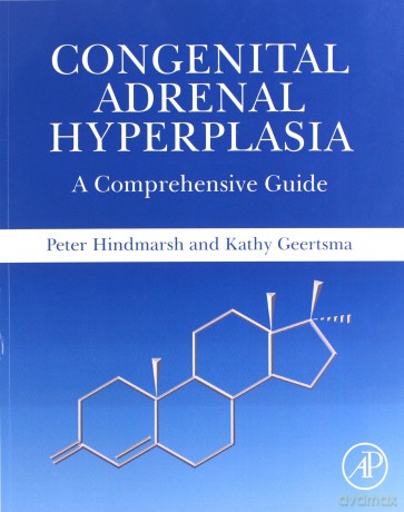 Congenital Adrenal Hyperplasia: A Comprehensive Guide - Peter C Hindmarsh Dr. [KSIĄŻKA]