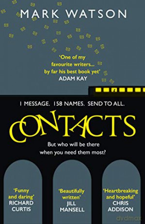 Contacts: From the award-winning comedian, the most heartwarming, touching and funny fiction book of 2020 - Mark Watson [KSIĄŻKA]
