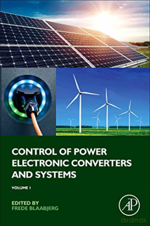 Control of Power Electronic Converters and Systems: Vol 1: Volume 1 - Frede Blaabjerg [KSIĄŻKA]