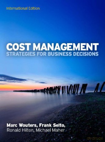 Cost Management: Strategies for Business Decisions, International Edition (UK Higher Education Business Accounting) - Marc Wouters [KSIĄŻKA]