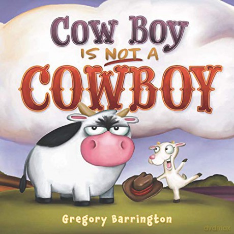 Cow Boy Is NOT a Cowboy - Gregory Barrington [KSIĄŻKA]