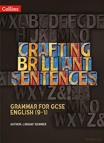 Crafting Brilliant Sentences Teacher Pack (Grammar for GCSE English (9-1)) - Lindsay J. Skinner [KSIĄŻKA]