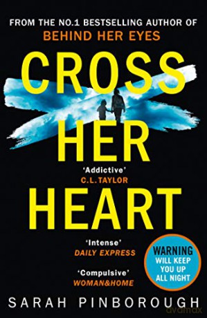 Cross Her Heart: The gripping new psychological thriller from the #1 Sunday Times bestselling author (191 POCHE) - Sarah Pinborough [KSIĄŻKA]