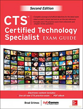 CTS Certified Technology Specialist Exam Guide, Second Edition - Brad Grimes [KSIĄŻKA]